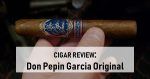 Cigar Review: Don Pepin Garcia Original Invictos