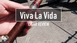 Cigar Review: Viva La Vida Torpedo by Artesano del Tobacco
