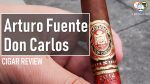 Cigar Review: Arturo Fuente Don Carlos Edicion de Aniversario 2014