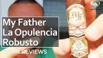 Cigar Review: My Father La Opulencia Robusto