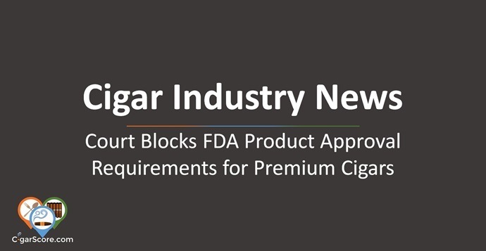 cigar industry news Court Blocks FDA Product Approval Requirements for Premium Cigars small
