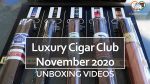 UNBOXING – Luxury Cigar Club NOVEMBER 2020 – Est. $79.32 Value?
