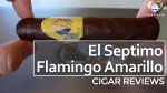 Cigar Review: El Septimo Flamingo Amarillo