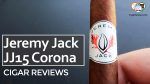 Cigar Review: Jeremy Jack JJ15 Corona