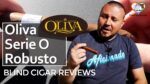 Cigar Review: Oliva Serie O Robusto