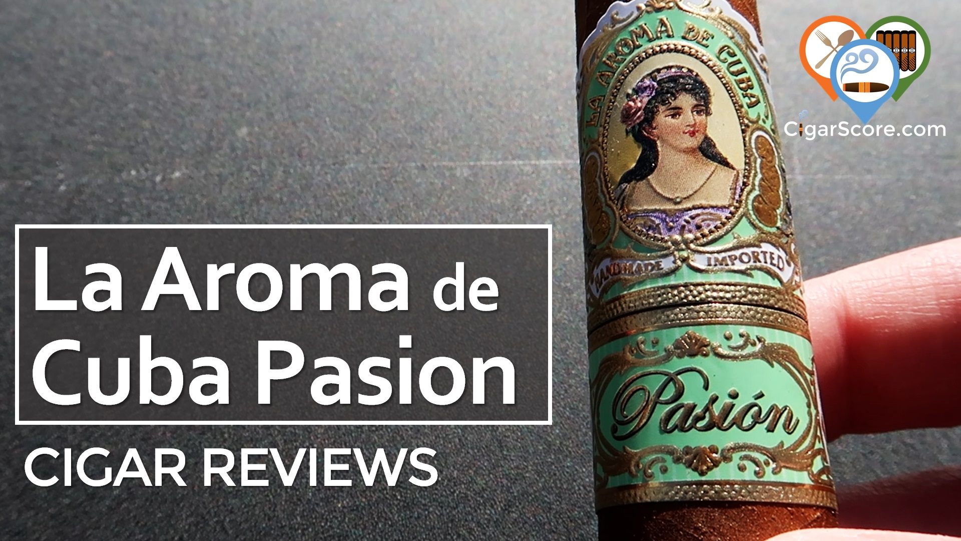 Cigar Review La Aroma de Cuba Pasion Marveloso Toro v2