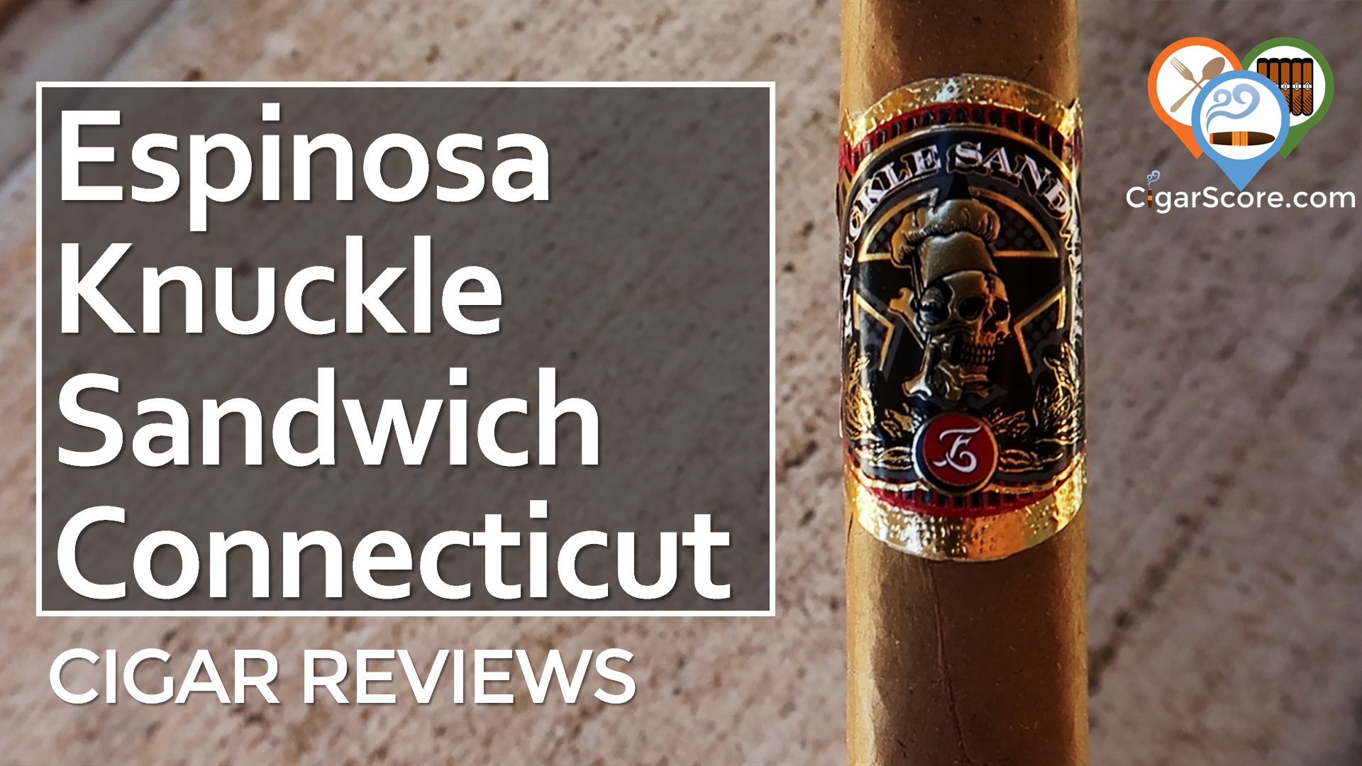 Cigar Review - Espinosa Knuckle Sandwich Connecticut Short Churchill CigarScore
